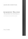 Luminous Travels - The Journey of LightSail - A for Trombone and Symphonic Band