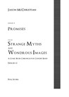 Issue 5, Series 2 - Promises from Strange Myths and Wondrous Images - A Comic Book Chronicle for Concert Band