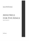 Minstrels for Five Kings - for brass quintet