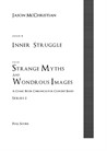 Issue 8, Series 2 - Inner Struggle from Strange Myths and Wondrous Images - A Comic Book Chronicle for Concert Band