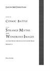 Issue 11, Series 3 - Cosmic Battle from Strange Myths and Wondrous Images