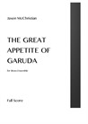 The Great Appetite of Garuda - for Brass Ensemble
